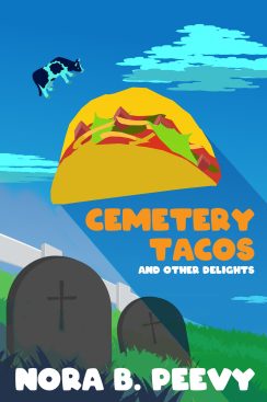 Cemetery Tacos and Other Delights